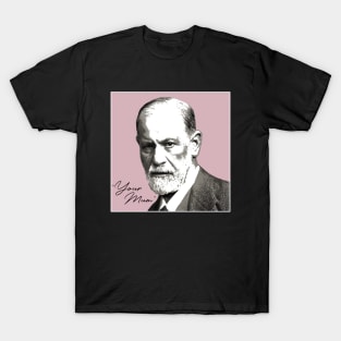 Sigmund Freud - Your Mom T-Shirt